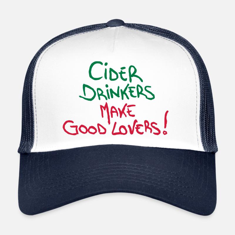 Cider Drinkers make good Lovers Cider Fruit Wine Trucker Cap