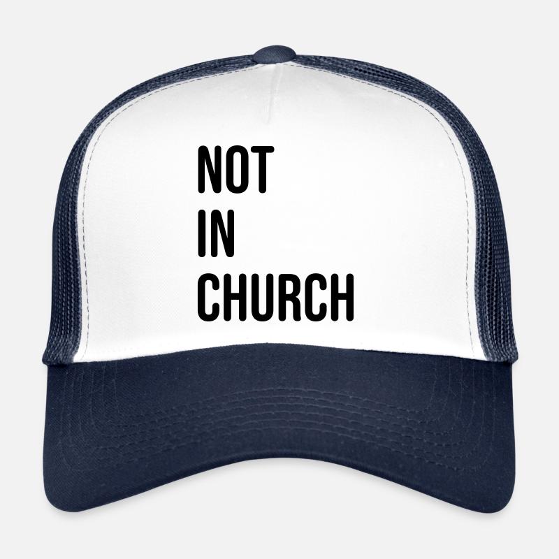 not in church - nicht in der kirche - Trucker Cap - Weiß/Navy