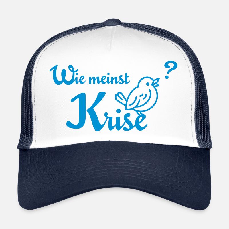 Wie meinst Krise, Spatzl? Trucker Cap