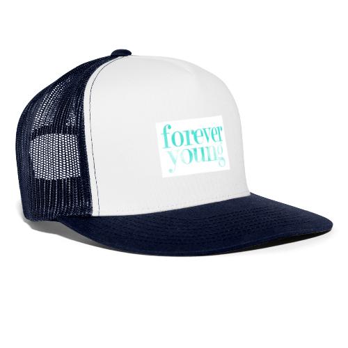 forever young - Trucker Cap
