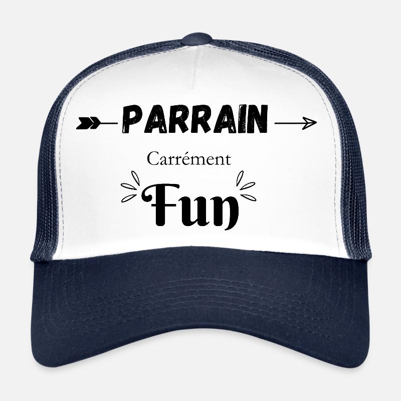 Parrain carrément fun - Casquette trucker  - blanc/marine