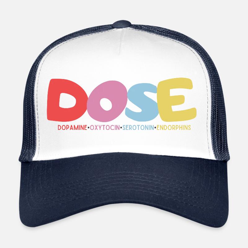 DOSE-Dopamine•Oxytocin•Serotonin•Endorphins Trucker Cap