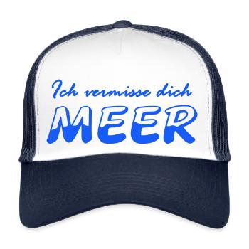 Ich vermisse dich MEER - Trucker Cap - Weiß/Navy - Vorne