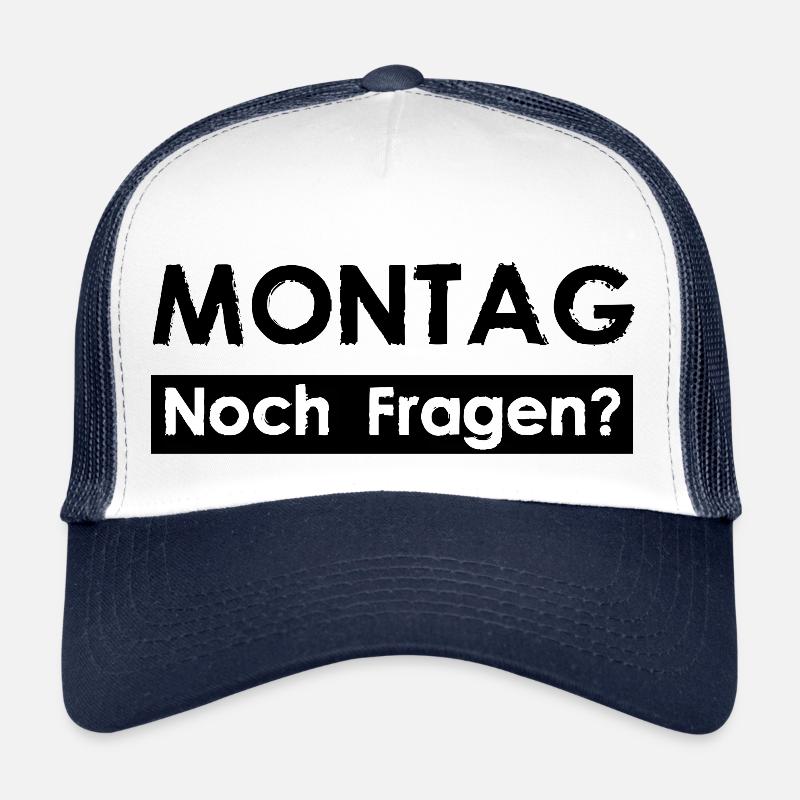 MONDAY - Any questions? Trucker Cap