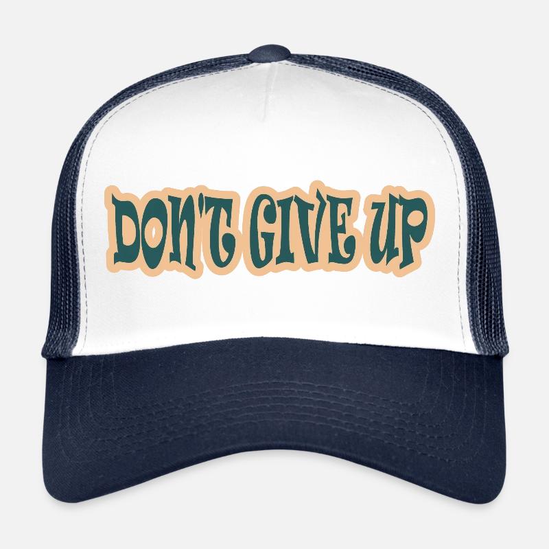 Originelles Design, geben Sie nicht auf! - Trucker Cap - Weiß/Navy