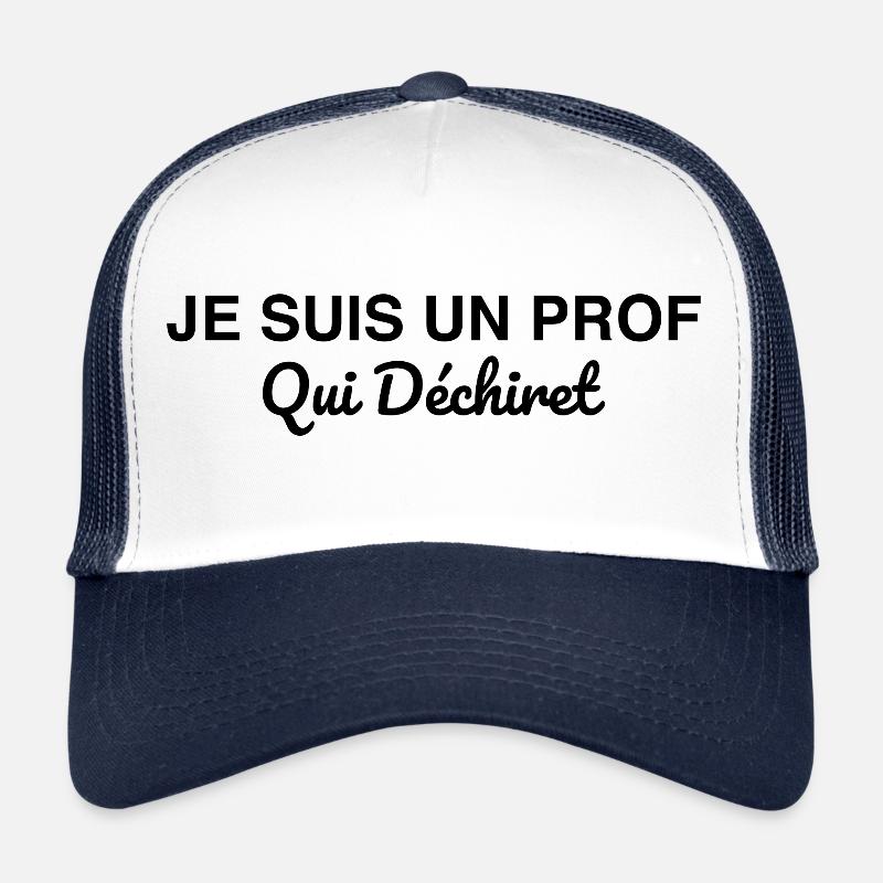 Je suis un prof qui déchire Casquette trucker 