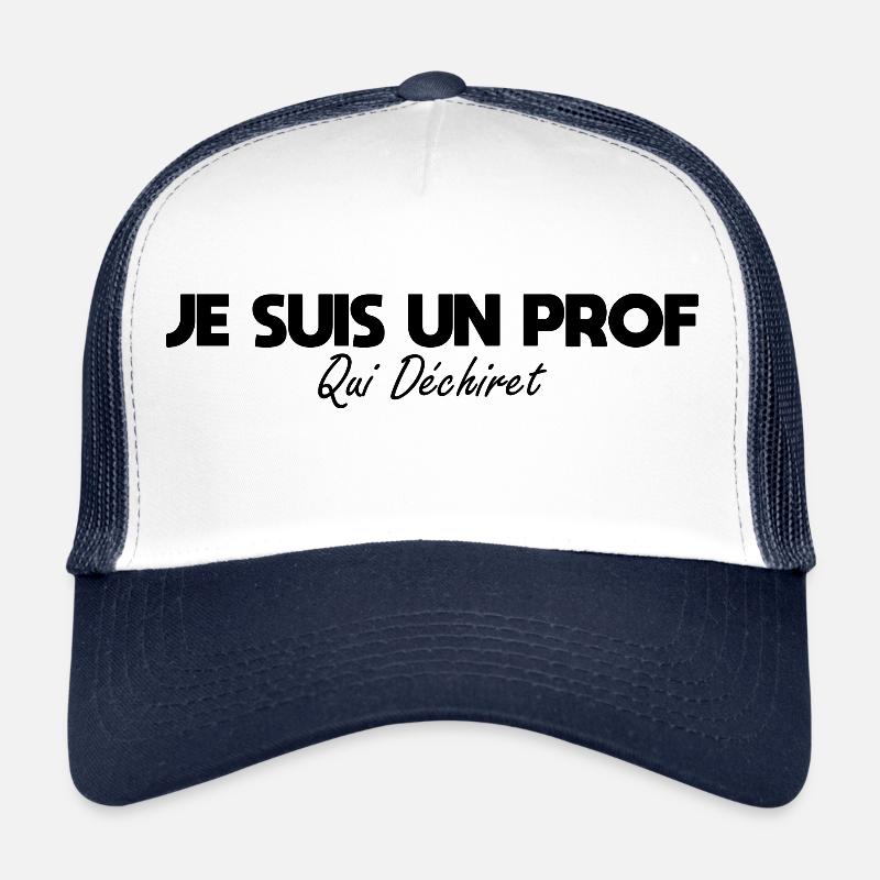 Je suis un prof qui déchire Casquette trucker 