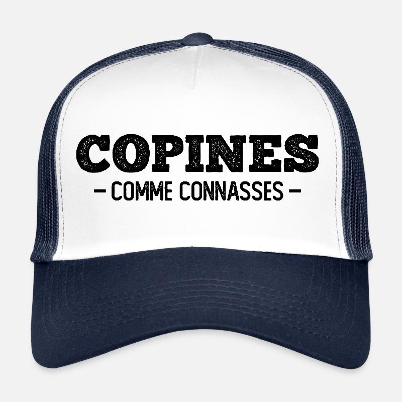 copines comme connasses Casquette trucker 