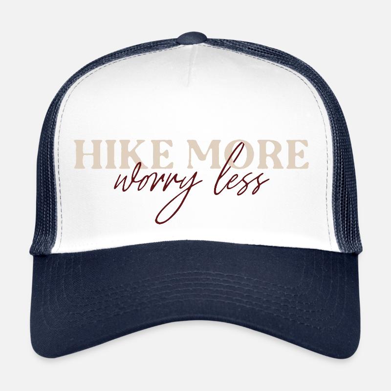 Hike more worry less Trucker Cap