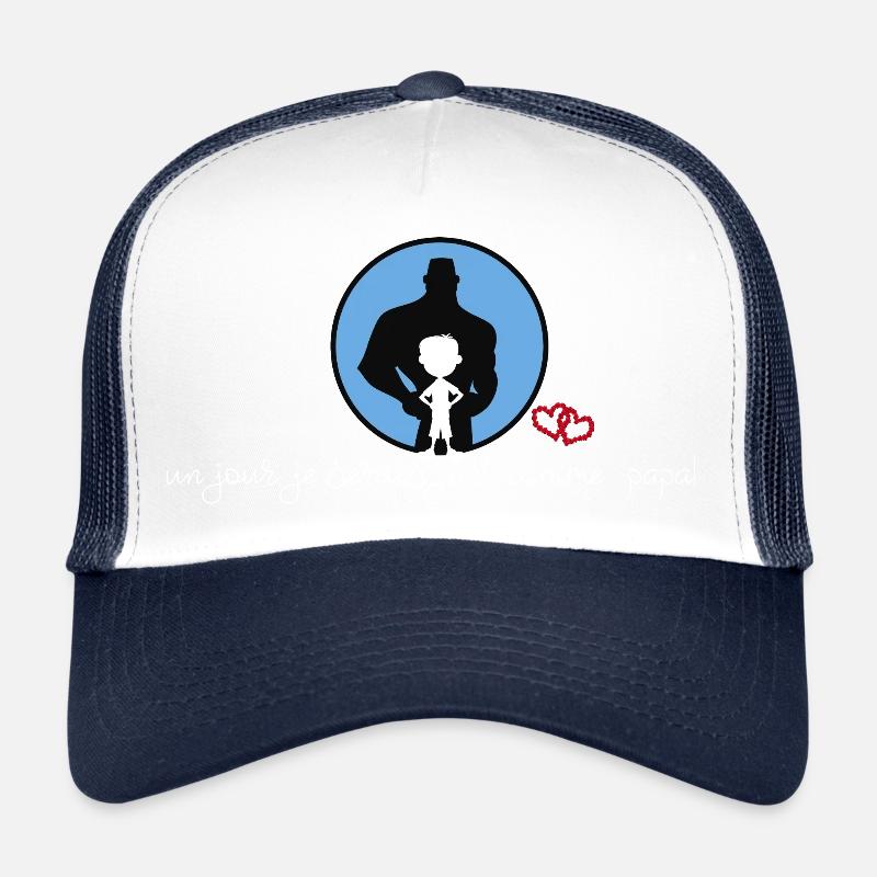 un jour je serais fort comme papa Casquette trucker 
