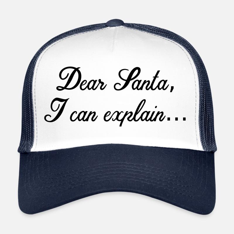 Dear Santa i can explain Idée de cadeau de Noël Casquette trucker 