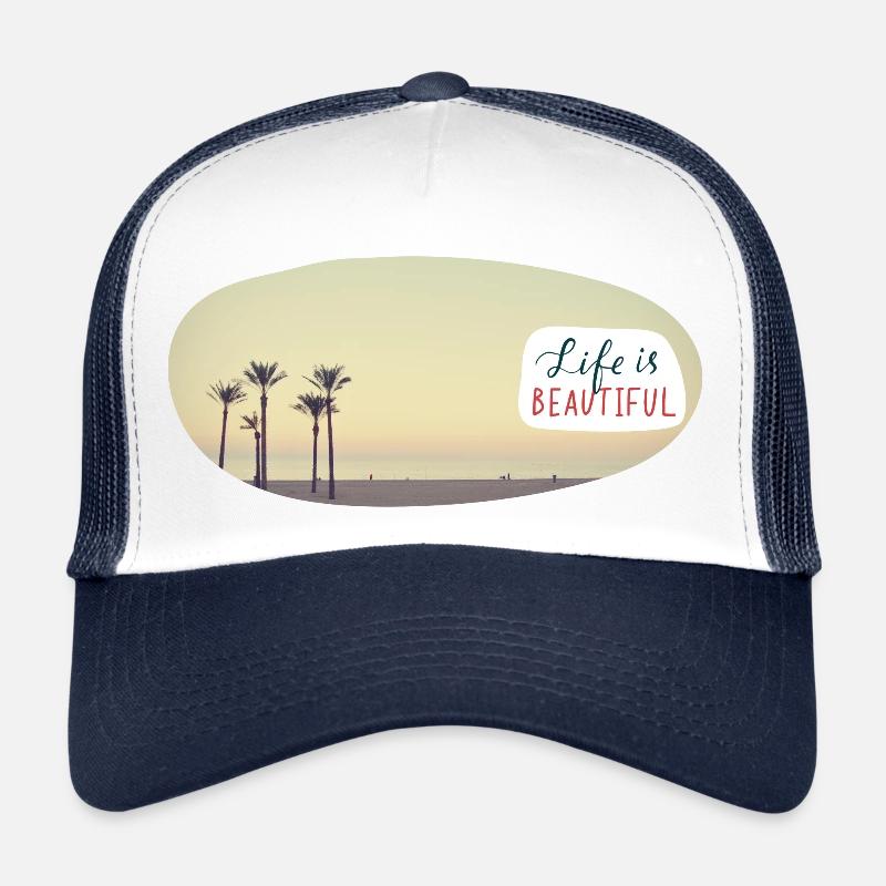 Life is beautiful Trucker Cap