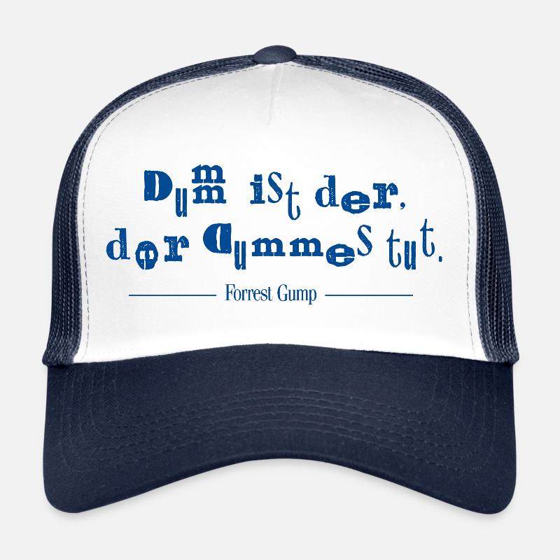 Forrest Gump Zitat Dumm Ist Der, Der Dummes Tut Casquette trucker 