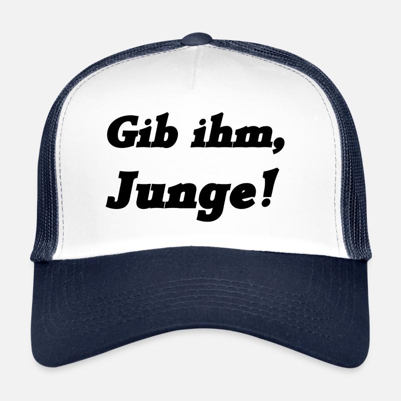 Gib ihm, Junge! Jugendsprache Jugendwort Trucker Cap