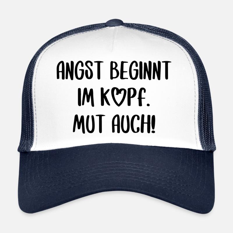 Angst und Mut Motivation Inspiration Spruch Text Trucker Cap