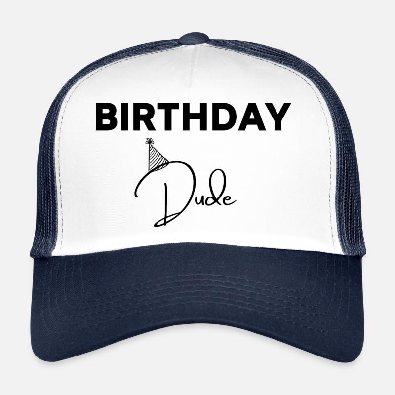 birthday dude Casquette trucker 