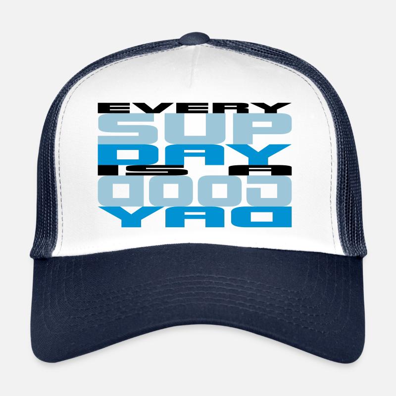every sup day 3 colors Trucker Cap