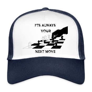 Its always your next move - Schach Philosophie - Trucker Cap - Weiß/Navy - Vorne