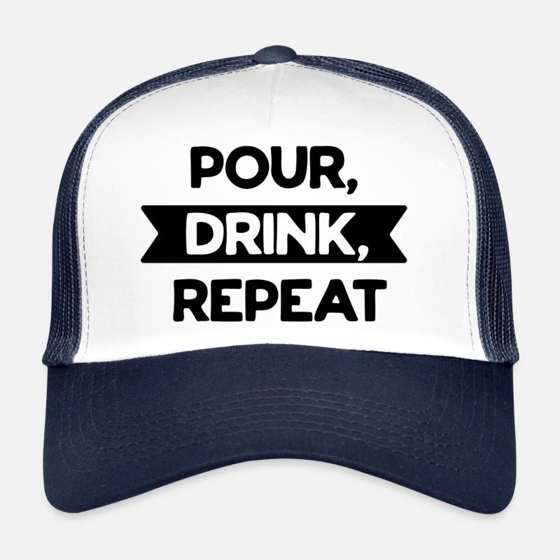 Pour drink repeat - Trucker Cap - white/navy