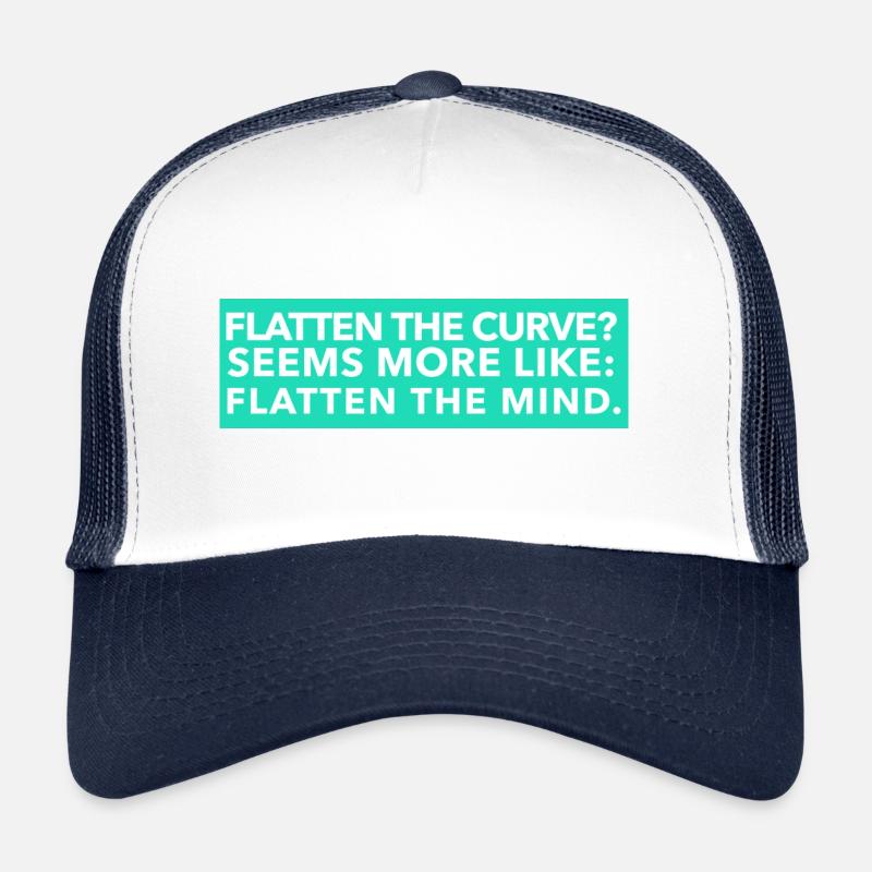 Aplatir la courbe Semble plus comme Aplatir l'esprit Casquette trucker 