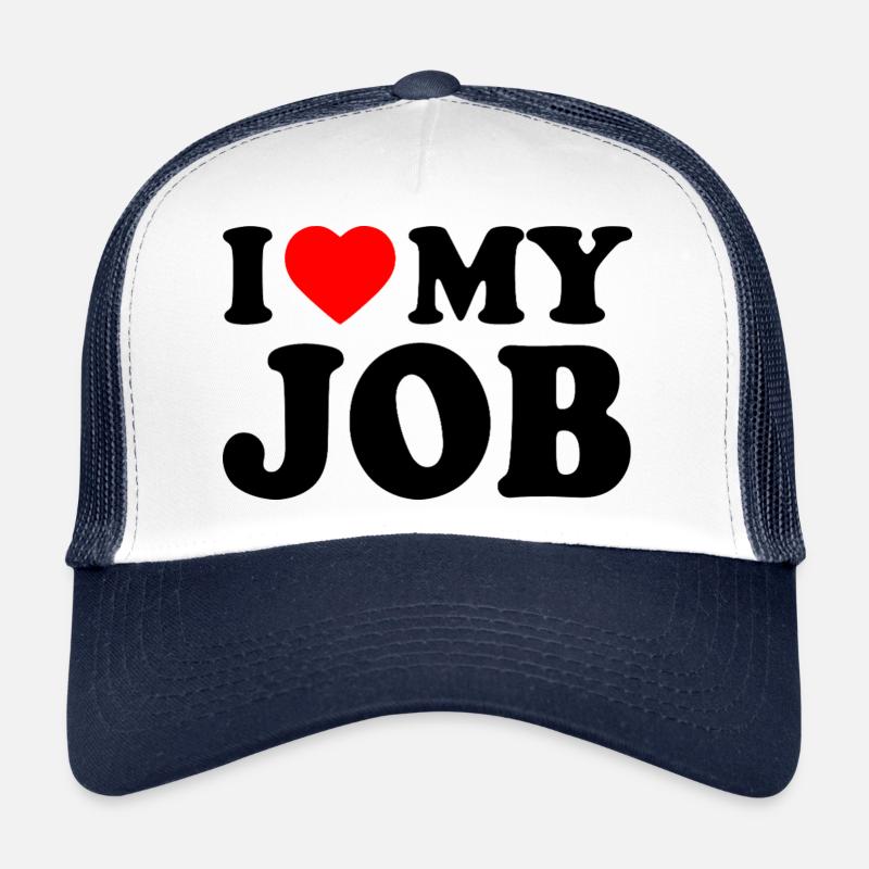 I love my job - Trucker Cap - Weiß/Navy