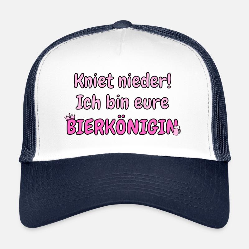 Kniet nieder! Ich bin eure Bierkönigin Trucker Cap