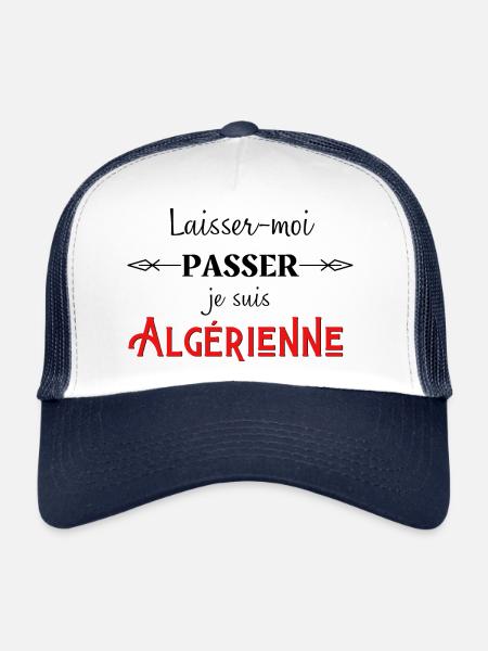 laisser moi passer je suis algérienne humour - Casquette trucker  - blanc/marine - Devant