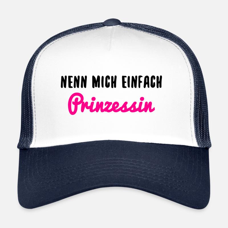 Prinzessin Spruch Nenn Mich Einfach Trucker Cap
