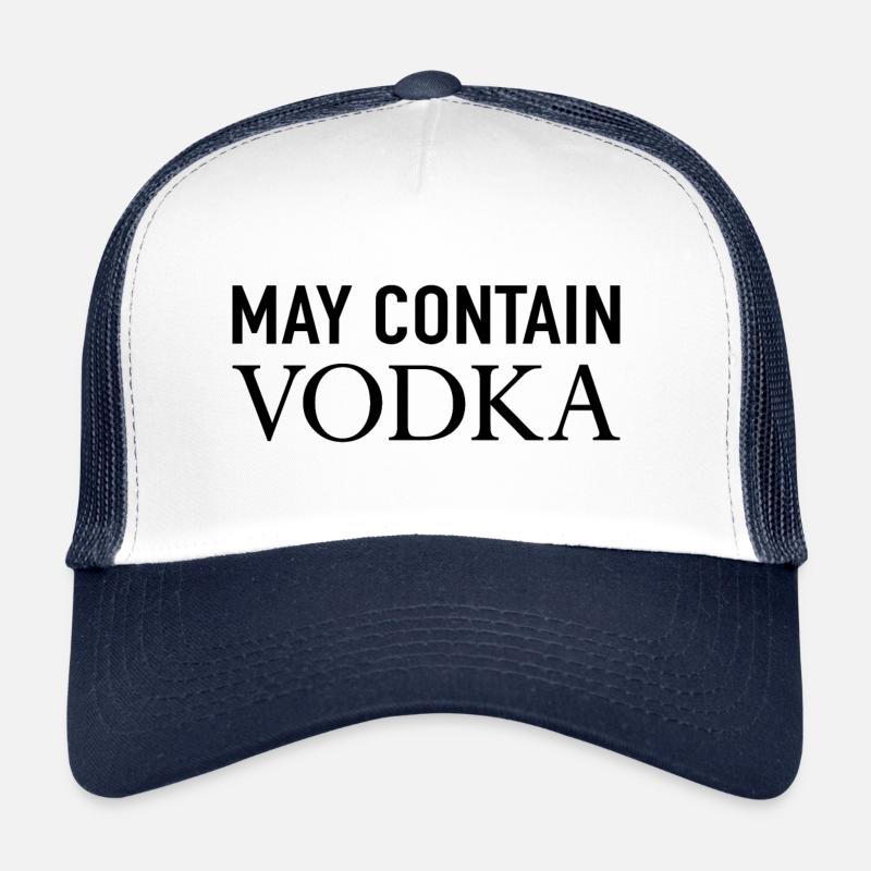 May Contain Vodka Trucker Cap