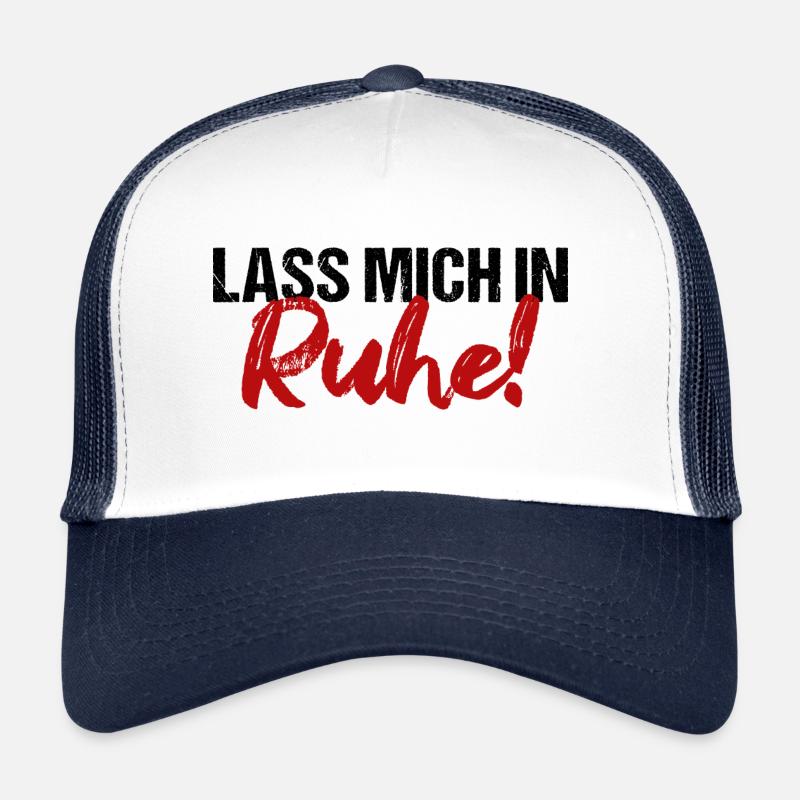 Lass mich in Ruhe! - Trucker Cap - Weiß/Navy
