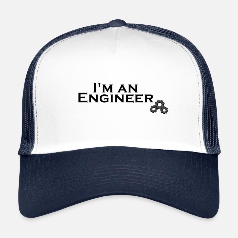 I'm an engineer. Trucker Cap
