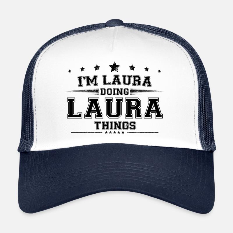 Ich bin Laura, die Laura Dinge macht Trucker Cap