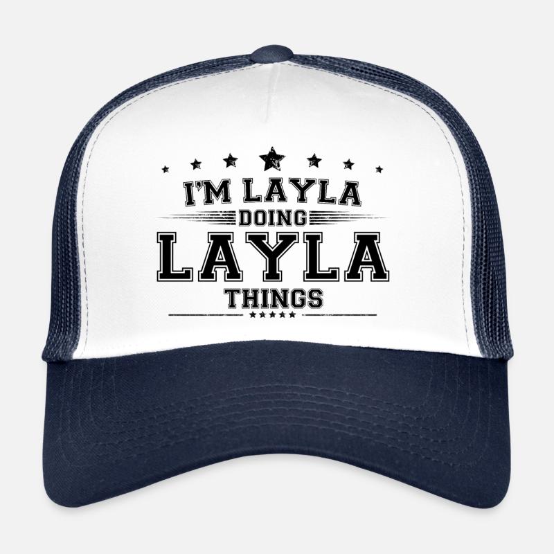 i’m Layla doing Layla things Trucker Cap