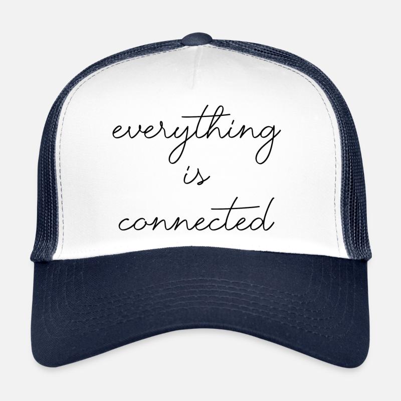 everything is connected love connection relationship Trucker Cap