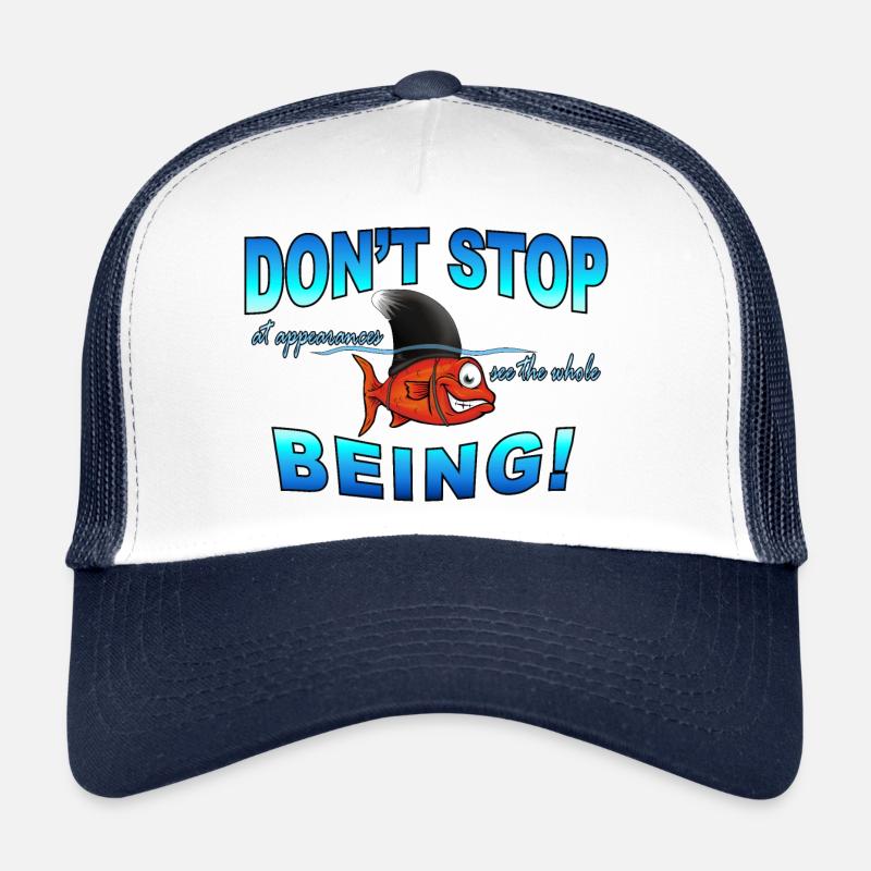 Ne vous arrêtez pas (aux apparences, voyez l’ensemble) Être Casquette trucker 