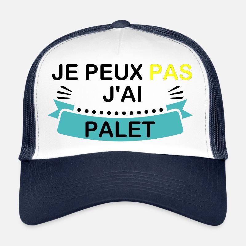 I can't I have palet Trucker Cap