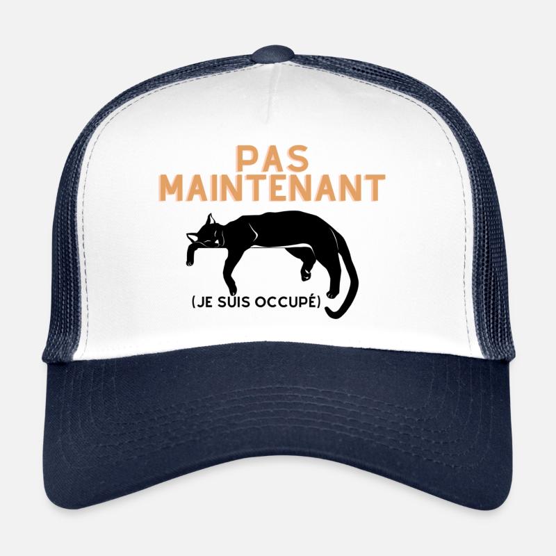 Pas Maintenant- Chat Endormi Casquette trucker 