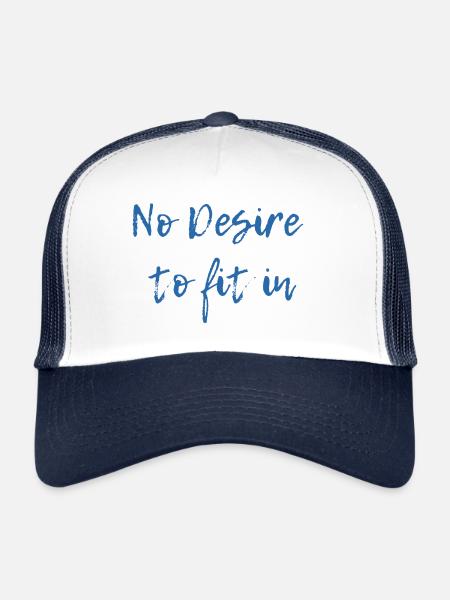 No Desire to fit in - Trucker Cap - white/navy - Front