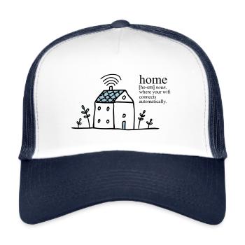 Home is where your wifi connects automatically - Trucker Cap - Weiß/Navy - Vorne