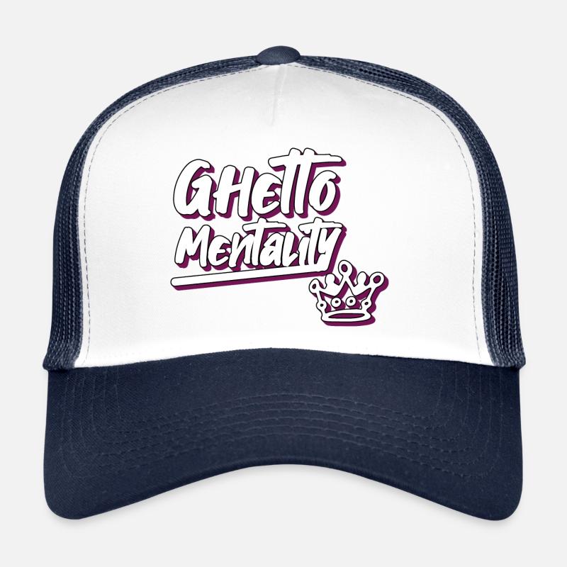 ghetto mentality Trucker Cap
