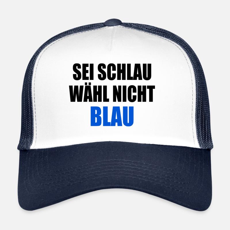 soyez intelligent, ne votez pas bleu - fck afd Casquette trucker 