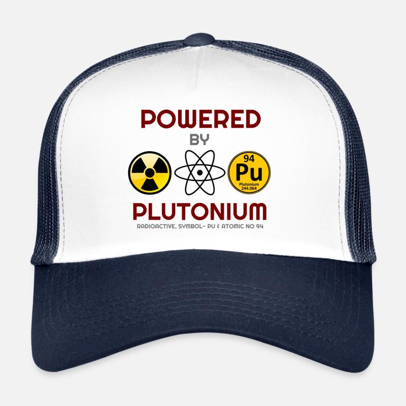 Alles dreht sich um Plutonium, Plutonium, Plutonium Hoo - Trucker Cap - Weiß/Navy