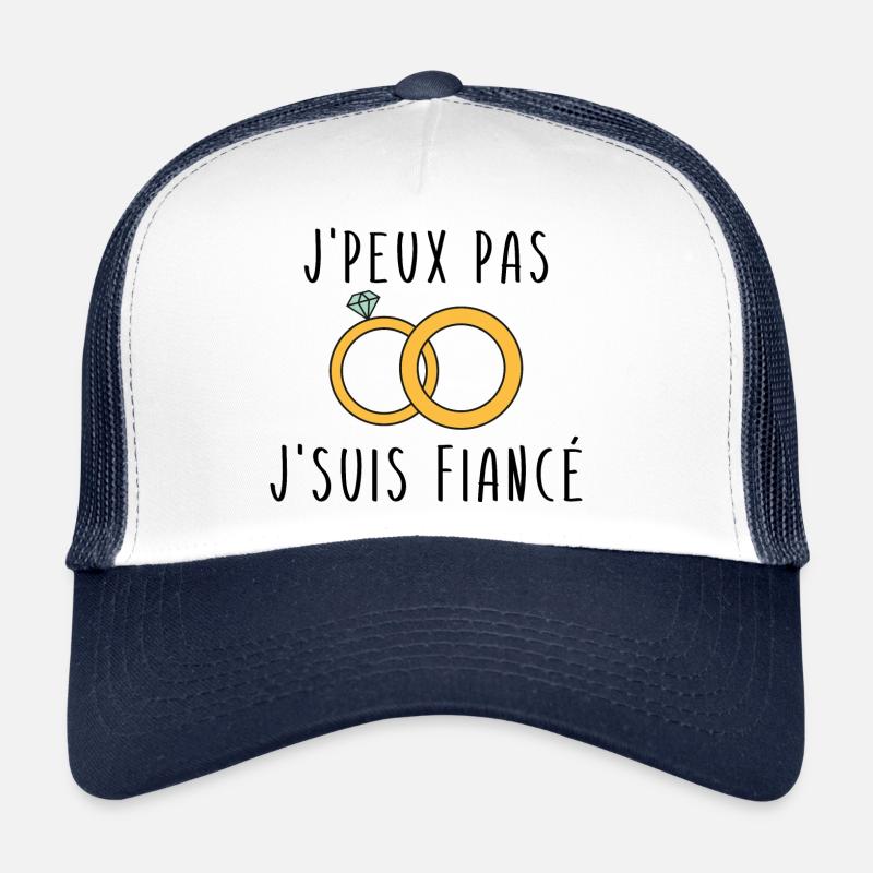 J'peux Pas J'suis Fiancé Casquette trucker 