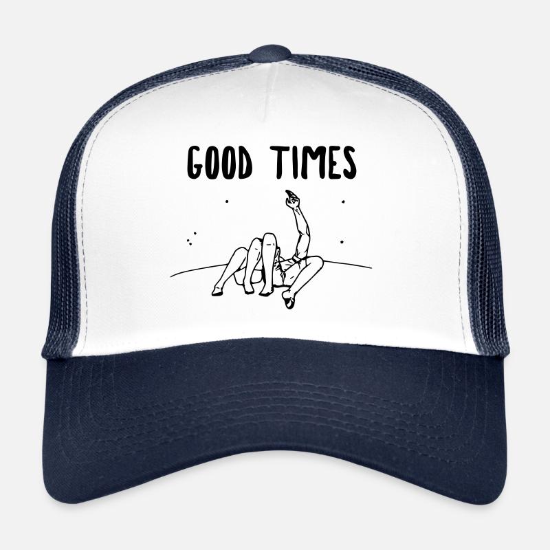 Good times - enjoy the togetherness Trucker Cap