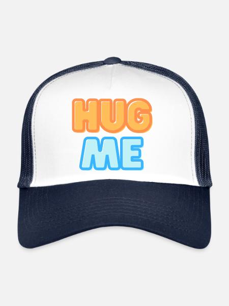 hug me hug for me affection funny saying - Trucker Cap - white/navy - Front