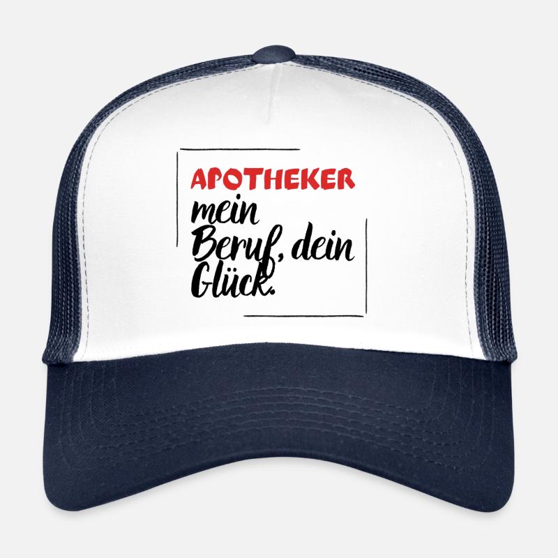 Apotheker - Mein Beruf, dein Glück. Trucker Cap