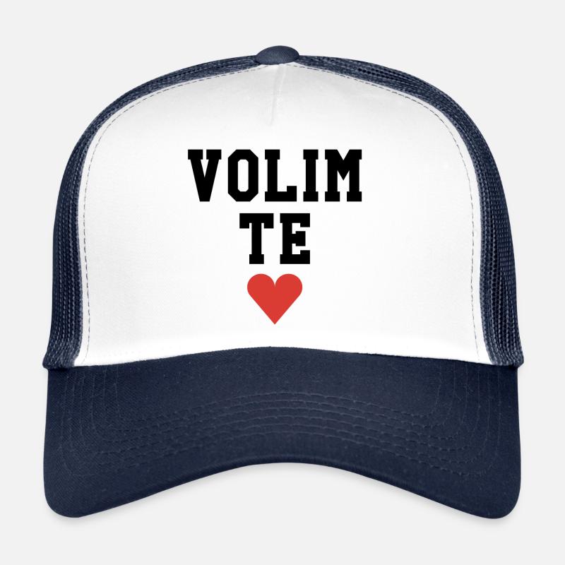 Volim te Trucker Cap