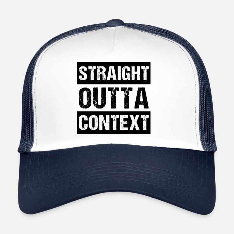 Straight Outta Context Trucker Cap