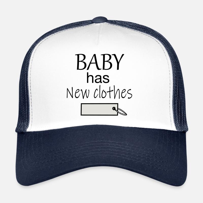 Baby has new clothes Trucker Cap