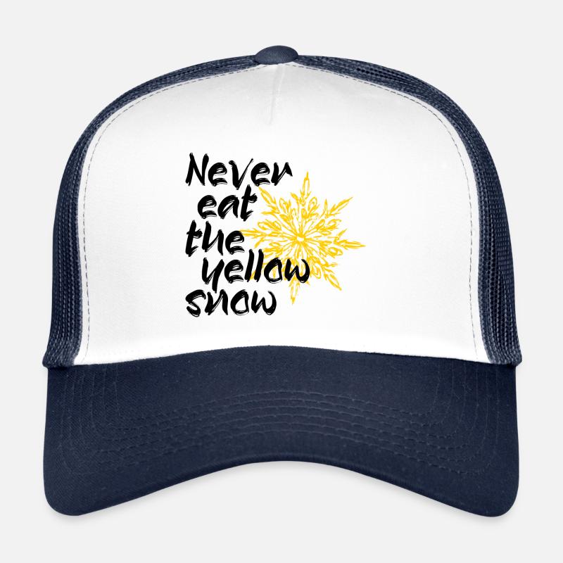 Never eat the yellow snow Trucker Cap